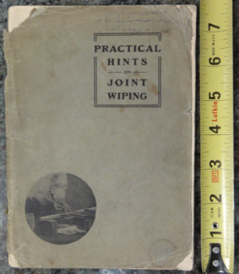 Practical Hints on Joint Wiping For Beginners Lead Plumbing Manual 1900