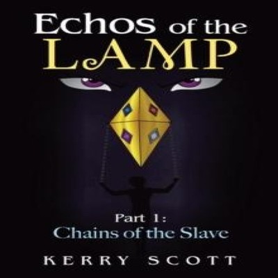Echos of the Lamp Part 1 Chains of the Slave Kerry Scott Paperbac