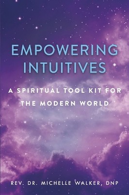 Michelle Walker Empowering Intuitives (Paperback)