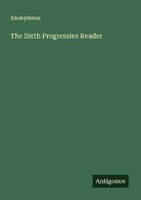 The Sixth Progressive Reader Anonymous