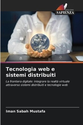 Tecnologia web e sistemi distribuiti by Iman Sabah Mustafa (Italian) Paperback B
