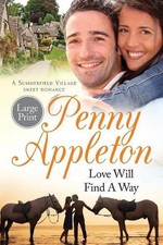 Love Will Find A Way: Large Print Edition by Penny Appleton (English) Paperback 