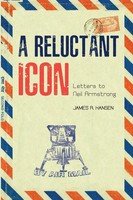 A Reluctant Icon Letters To Neil Armstrong James R. Hansen Taschenbuch Englisch