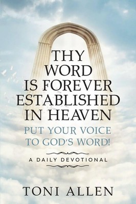 Thy Word Is Forever Established in Heaven Toni Allen Taschenbuch Englisch 2023