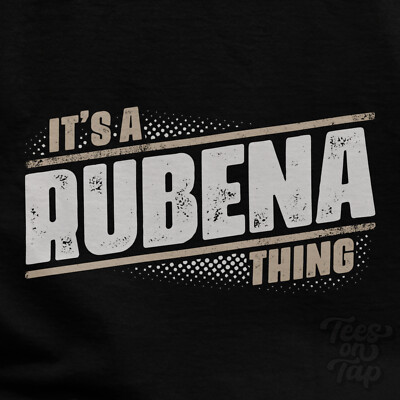 IT'S A RUBENA THING T-SHIRT name surname funny family gift idea