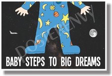 Baby Steps To Big Dreams moon  shuttle - NEW Classroom Motivational POSTER