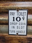 VINTAGE PAY TOILET PORCELAIN SIGN OLD RESTROOM BATHROOM 10 CENT TRAIN SUBWAY