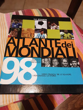 ATLANTE DEI MONDIALI 98 LA STAMPA VERSO FRANCIA '98 SQUADRE PERSONAGGI STORIA