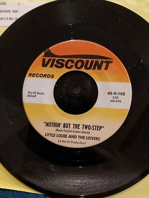 LITTLE LOUIE & LOVERS NOTHIN BUT THE TWO STEP US VICOUNT 45 EX CONDITION N.SOUL 