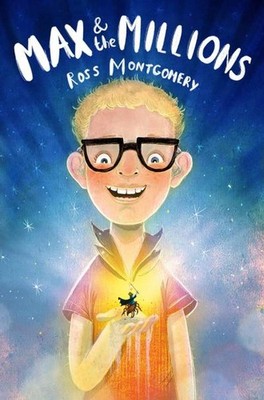 Max and the Millions Ross Montgomery