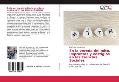 En la vereda del mito. Improntas y vestigios en las Ciencias Sociales Julio Osca