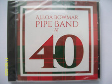The Alloa Bowmar Pipe Band - Alloa Bowmar Pipe Band At 40 New + Sealed CD Forty