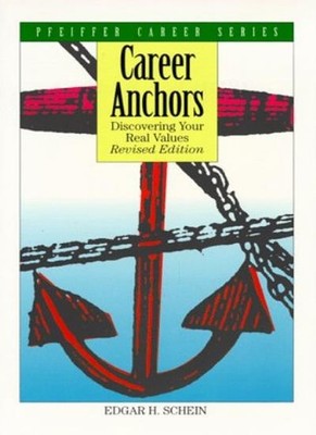 Career Anchors: Discovering Your Real Values and Guide (Pfeiffer