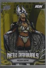 2025 Upper Deck AEW New Arrivals Gold (Jan 15 2025) Megan Bayne #1