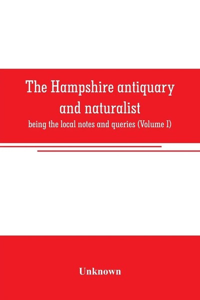 Unknown | The Hampshire Antiquary And Naturalist | Taschenbuch | Englisch (2019)-image