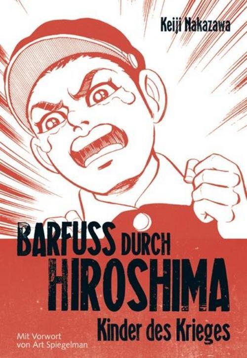 Thumbnail - Barfuß Durch Hiroshima 01. Kinder Des Krieges Keiji Nakazawa