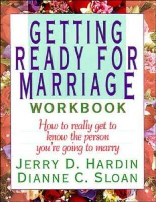 Getting Ready for Marriage Workbook : How to Really Get to Know the  - VERY GOOD