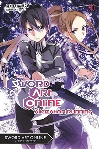Sword Art Online 10 (light novel): Alicization Running (SWORD ART ONLINE NOVEL SC) - Image 2