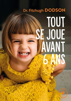 #ad Tout se joue avant 6 ans: Comment devenir parent et donner les bonnes clés ... $9.56
