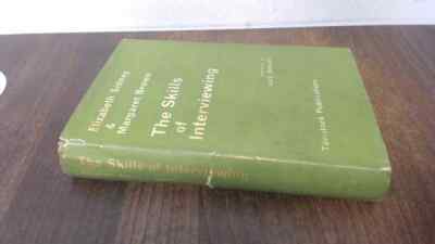 			The Skills of Interviewing, Sidney and Brown, Tavistock Publicati		
