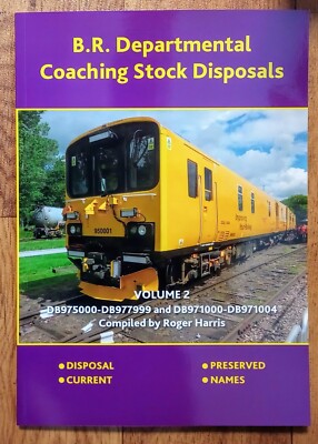 BR Departmental Coaching Stock Disposals, Volume 2, Roger Harris, Softback book