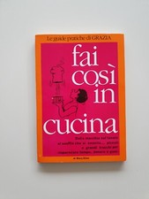 FAI COSÌ IN CUCINA Mary Ellen - le guide pratiche di Grazia 1991
