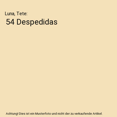 54 Despedidas, Luna, Tete