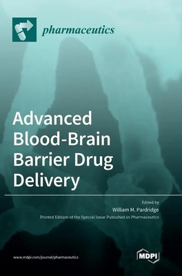 Advanced Blood-Brain Barrier Drug Delivery | Buch | Englisch (2023) | Gebunden
