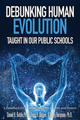 Debunking Human Evolution Taught in Our Public Schools -  NEW Dr Jerry Bergma 20