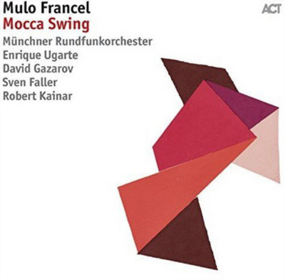 Mulo Francel Mocca Swing (CD) Album (UK IMPORT)