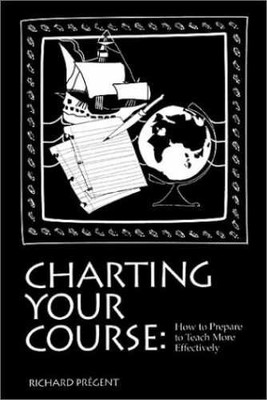 Charting Your Course : How to - Paperback, by Pregent Richard - Very Good