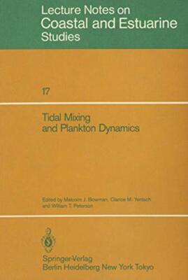 Bowman - Tidal Mixing and Plankton Dynamics - New paperback or softbac - X555z