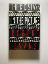&ldquo;The Kid Stays In The Picture&rdquo; ROBERT EVANS 1st Ed 1994 HC/DJ Hollywood Memoir