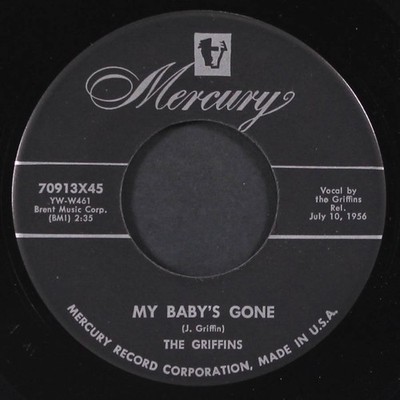 GRIFFINS my baby's gone / why must you go MERCURY 7'' Single 45 RPM