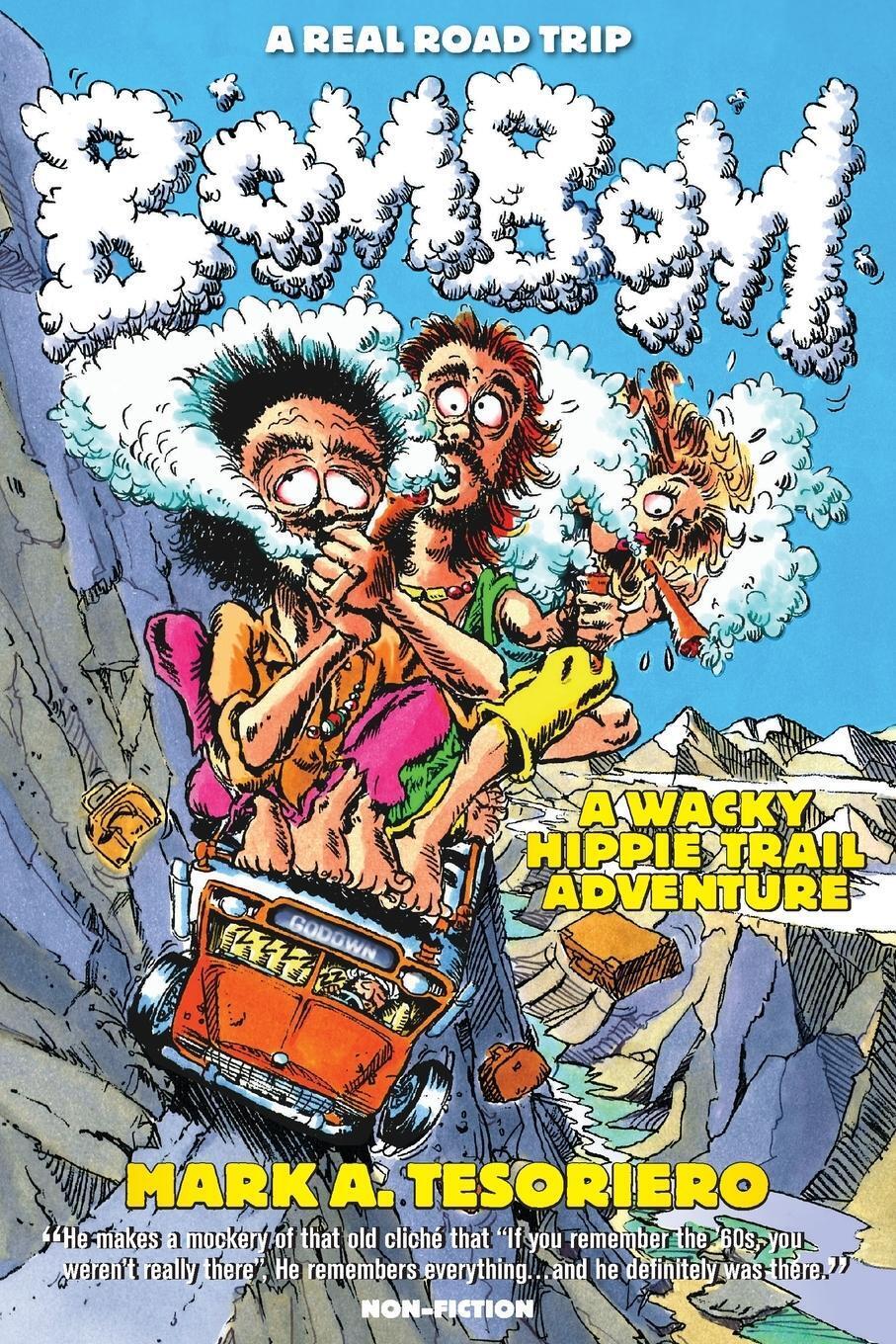 Thumbnail - Bom Bom - A Wacky Hippie Trail Adventure Mark A Tesoriero Taschenbuch