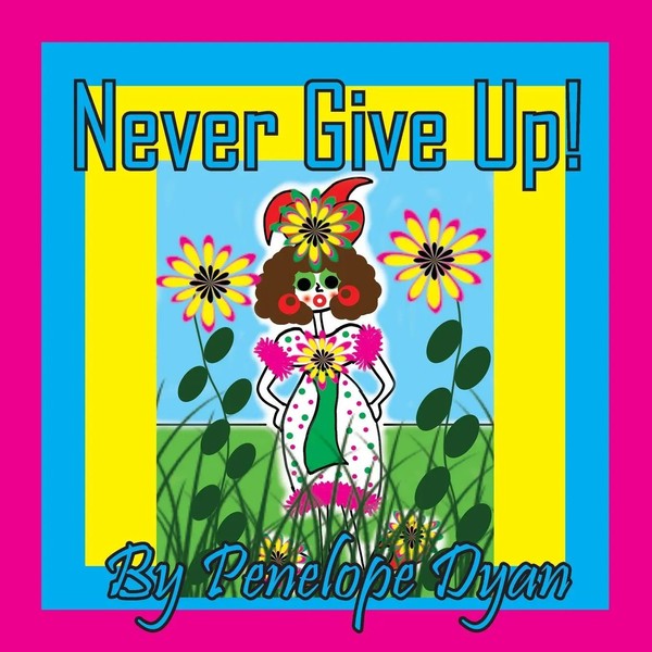 Penelope Dyan | Never Give Up! | Taschenbuch | Englisch (2024)-image