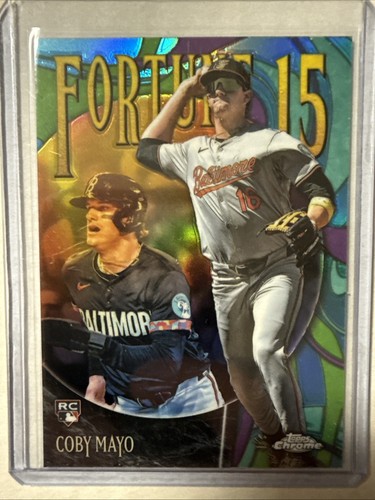 Coby Mayo Topps Chrome Rookie Card Fortune 15 2025 #F15-12 Baltimore ...
