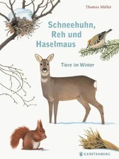 Schneehuhn, Reh und Haselmaus | Tiere im Winter | Thomas Müller | Buch | 64 S.