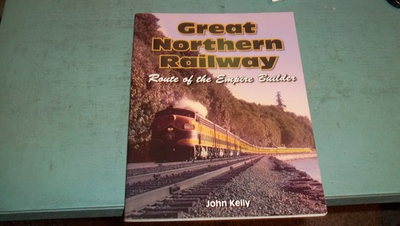#ad Great Northern Railway Route of the Empire Builder by John Kelly VG $14.99
