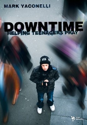 Mark Yaconelli Downtime (Taschenbuch)