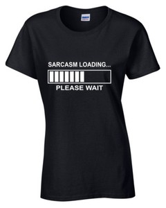 Scarica Gratis Images Sarcasme Maintenant Loading T Shirt Femme Sarcastique Humour actualisé par