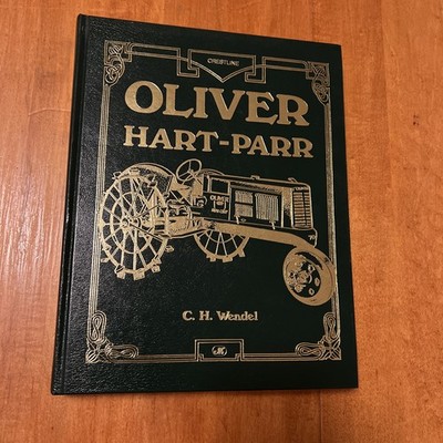 OLIVER HART-PARR Tractors By C. H. Wendel Hardcover Crestline 1993