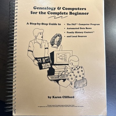 Genealogy & Computers for the Complete Beginner, PAF Instructional Book