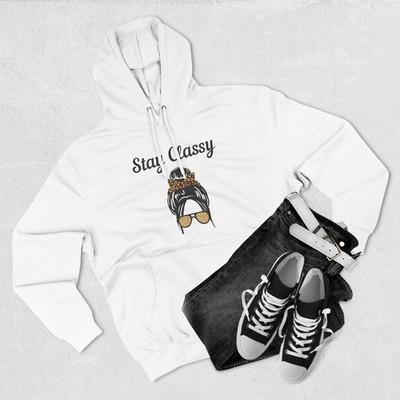 Stay Classy Hoodie | Three-Panel Fleece