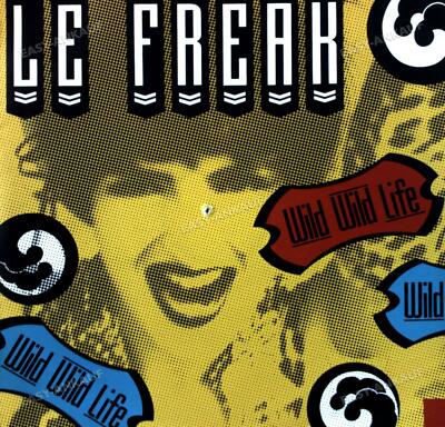 Le Freak - Wild Wild Life 7in 1990 (VG/VG) .