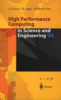 High Performance Computing in Science and Engineering  03: Transactions of the H