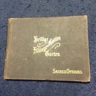 Antique German Song Book ● Holy Sounds in God's Garden ● 1901 ●   🎼 🎵 🎶 ✝🎚