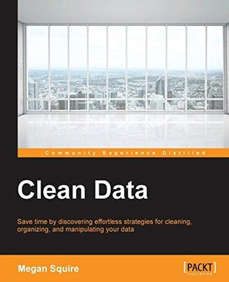 CLEAN DATA By Megan Squire **BRAND NEW**