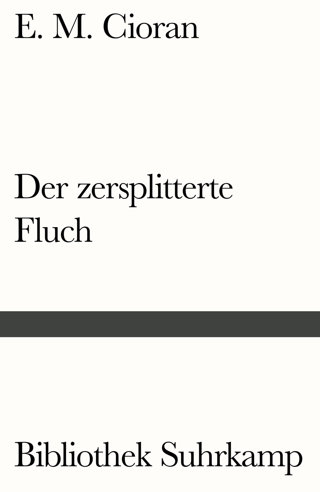Thumbnail - Der Zersplitterte Fluch, E. M. Cioran