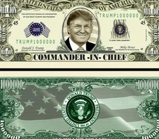 Trump Commander-in-Chief Novelty Dollar in a Soft Polly Sleeve